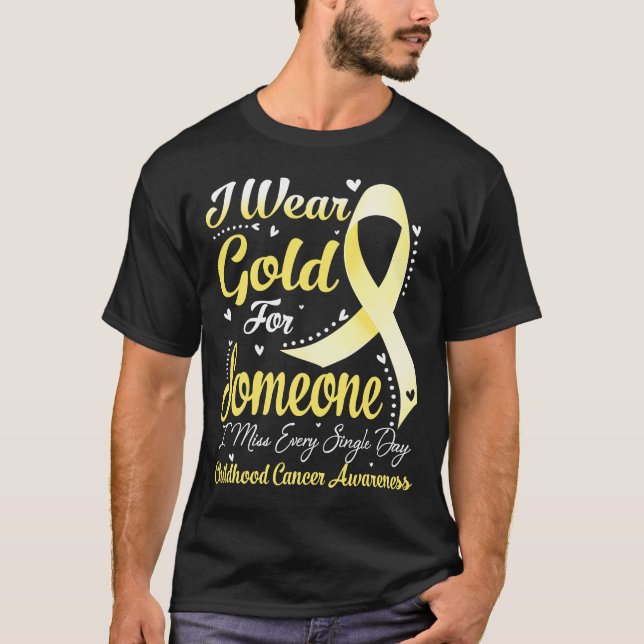 Ich trage Gold für Jemand KINDHOOD KREBS Bewusstse T-Shirt (Vorderseite)