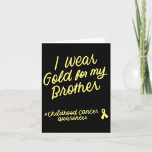 Ich trage Gold für meine Bruderkrebserkrankung Karte