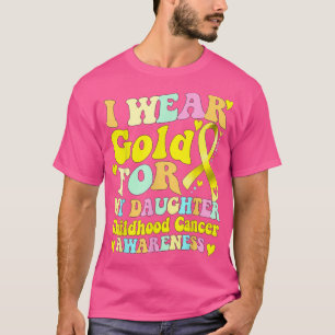 Ich trage Gold für meine Tochter, Kinder, die Kreb T-Shirt