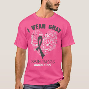 Ich trage Grau für das Bewusstsein für Hirntumore  T-Shirt