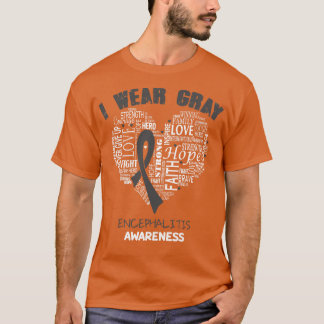 Ich trage Grau für Enzephalitis Awareness Faith Ho T-Shirt