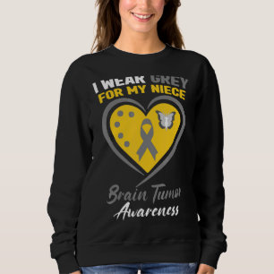 Ich trage Grau für mein Nichte Hirntumorbewusstsei Sweatshirt