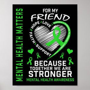 Ich trage Green für meine Freundin Mental Health S Poster