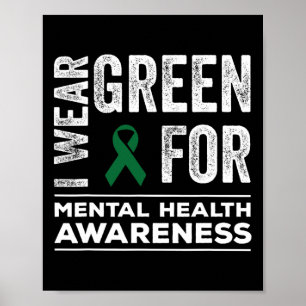 Ich trage Green für Mental Health Awareness Monat Poster