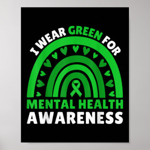 Ich trage Green für Mental Health Awareness Month Poster