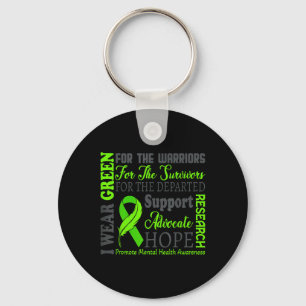 Ich trage Green für Mental Health Awareness Month  Schlüsselanhänger