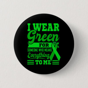 Ich TRAGE GREEN World Cancer Day Geschenk Grüne Sc Button