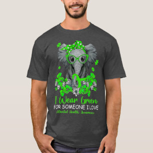 Ich trage Grün für das Bewusstsein für psychische  T-Shirt