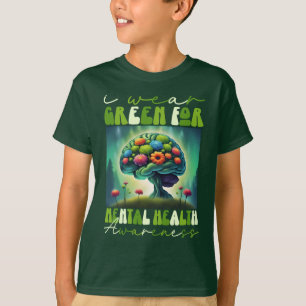 Ich trage Grün für das Bewusstsein für psychische T-Shirt