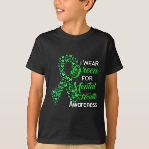 Ich trage Grün für das Bewusstsein für psychische T-Shirt