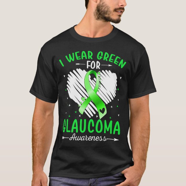 Ich trage Grün für GLAUCOMA-Bewusstsein T-Shirt (Vorderseite)
