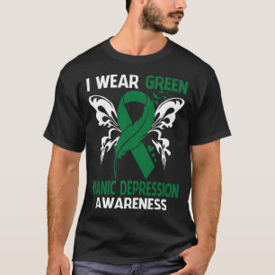 Ich trage Grün für MANIC DEPRESSION Awareness T-Shirt