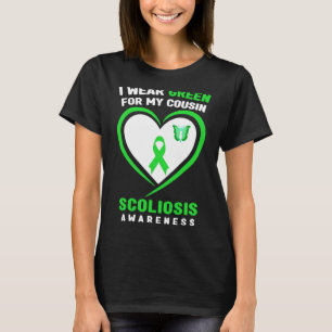 Ich trage Grün für mein Cousin-Skoliose-Bewusstsei T-Shirt