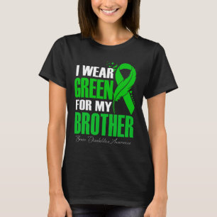 Ich trage Grün für meine Bruder Gehirnbehinderunge T-Shirt