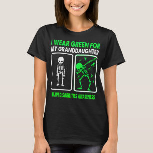 Ich trage Grün für meine Enkelin BRAIN DISABILITI T-Shirt
