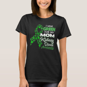 Ich trage Grün für meine Mama - Bewusstsein für T-Shirt
