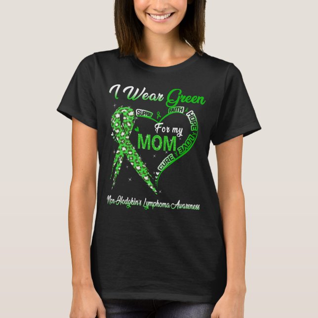 Ich trage Grün für meine Mama Non-Hodgkin-Lymphom T-Shirt (Vorderseite)