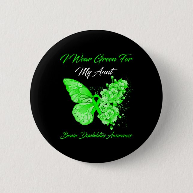 Ich trage Grün für meine Tante Brain Disabilities  Button (Vorderseite)