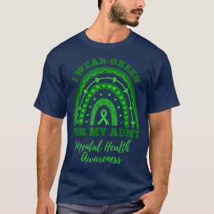 Ich trage Grün für meine Tante Rainbow Mental Heal T-Shirt