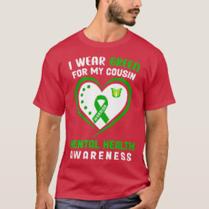 Ich trage Grün für meinen Cousin - das Bewusstsein T-Shirt