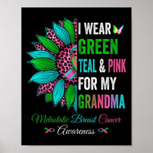Ich trage Grün für meinen Oma Metastatis Brustkana Poster