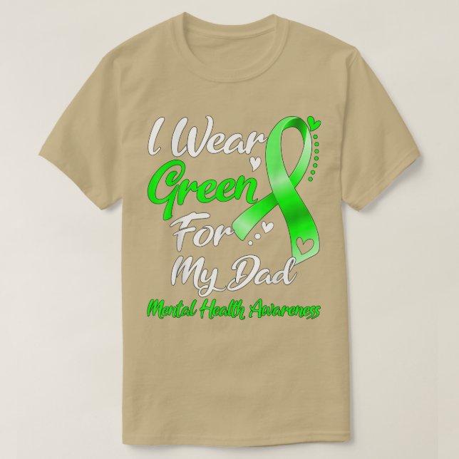 Ich trage Grün für meinen Vater Mental Health Awar T-Shirt (Design vorne)
