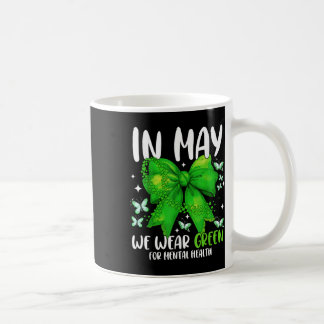 Ich trage Grün für psychische Gesundheit Monat Tod Kaffeetasse