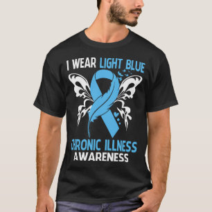 Ich trage helles Blau für die CHRONISCHE UNGLEICHH T-Shirt