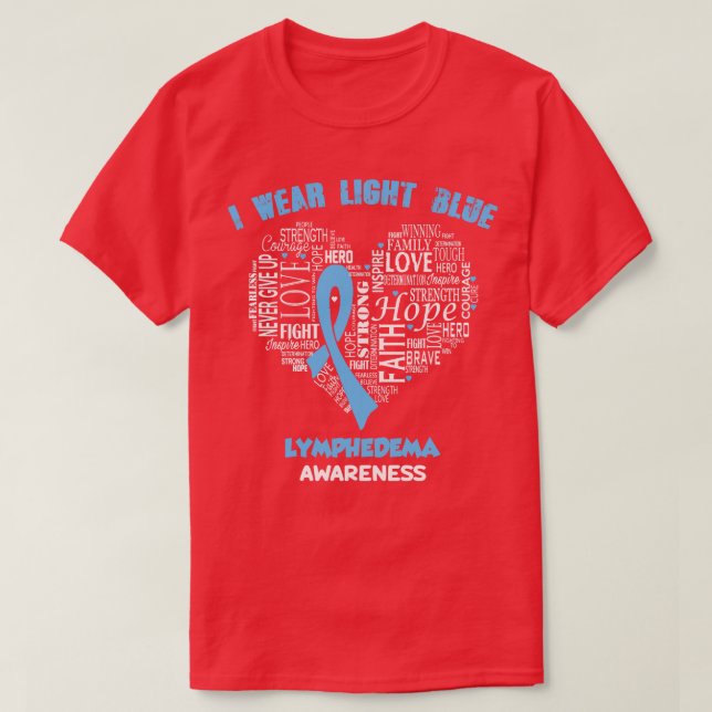 Ich trage helles Blau für Lymphodeme Awareness Fai T-Shirt (Design vorne)