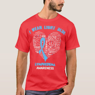 Ich trage helles Blau für Lymphodeme Awareness Fai T-Shirt