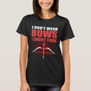 Ich trage keine Bogen, die ich erschossen habe, um T-Shirt
