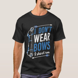Ich trage keine Bogen, die ich mit Bowjagd schiebe T-Shirt