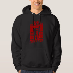 Ich trage keine Bogen, die ich mit dem Bogenschieß Hoodie
