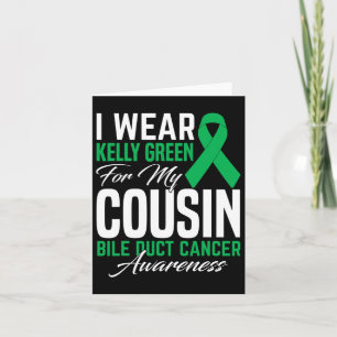 Ich trage Kelly Green für meinen Cousin Bile Duct Karte