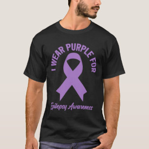 Ich trage Lila für Epilepsie Awareness - Epilepsy T-Shirt