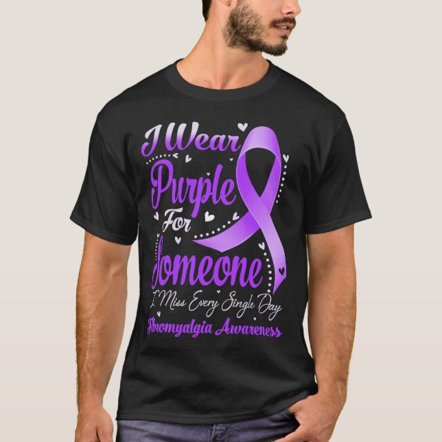 Ich trage Lila für jemanden FIBROMYALGIA T-Shirt (Vorderseite)