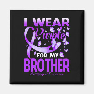 Ich trage Lila für mein Brother Epilepsie Bewussts Magnet
