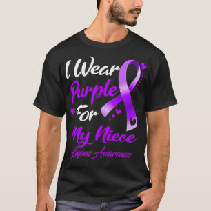 Ich trage Lila für mein Nichte Lupus Bewusstsein T-Shirt