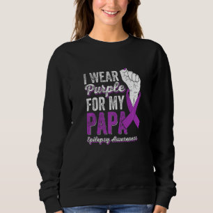 Ich trage Lila für mein Papa-Band Epilepsie-Bewuss Sweatshirt