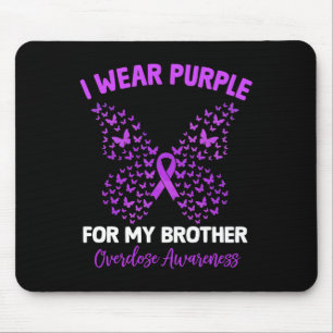 Ich trage Lila für meine Bruderüberdosis-Bewusstse Mousepad