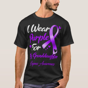 Ich trage Lila für meine Großtochter Lupus T-Shirt