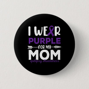 Ich trage Lila für meine Mama Epilepsie Awareness  Button