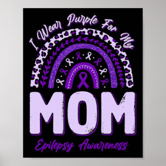 Ich trage Lila für meine Mama Epilepsie Awareness  Poster