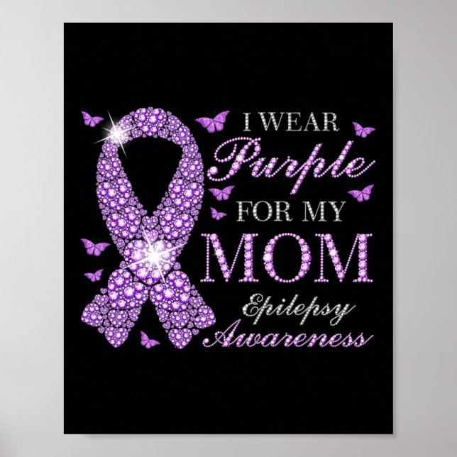Ich trage Lila für meine Mama Epilepsie Awareness  Poster (Vorne)