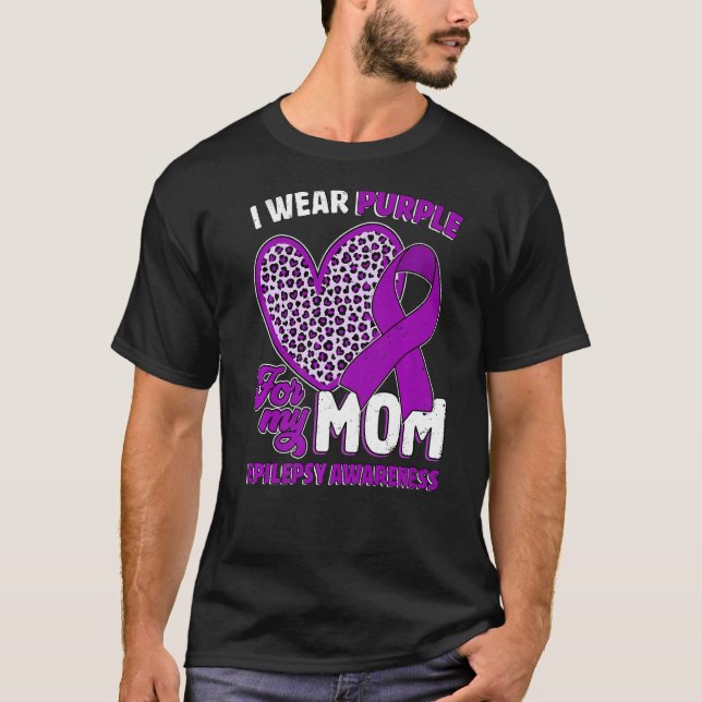 Ich trage Lila für meine Mama Epilepsie Awareness  T-Shirt (Vorderseite)