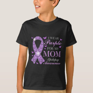 Ich trage Lila für meine Mama Epilepsie Awareness T-Shirt