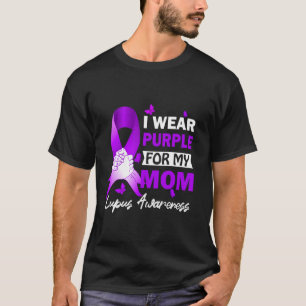 Ich trage Lila für meine Mutter Lupus-Mutter Lupus T-Shirt