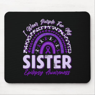 Ich trage Lila für meine Schwester Epilepsie Aware Mousepad
