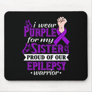 Ich trage Lila für meine Schwester Epilepsie Krieg Mousepad
