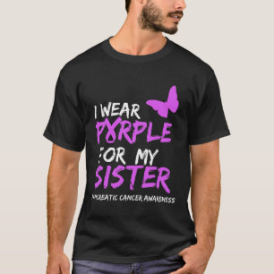 Ich trage Lila für meine Schwester Pankreaskrebs A T-Shirt
